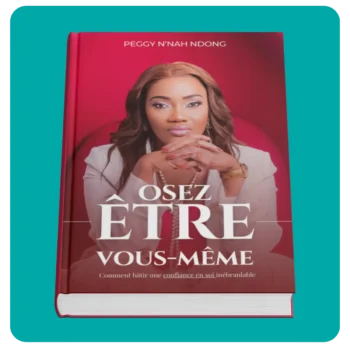 Couverture du livre 'Osez être vous-même' par Peggy N’nah Ndong