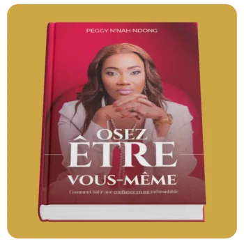Couverture du livre 'Osez être vous-même' par Peggy N’nah Ndong